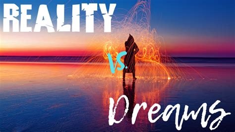 Dreams of Reality .